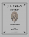 アーバン・メソッド・Part.1 (ジャン＝バティスト・アルバン)（アルトトロンボーン）【Method for Alto Trombone - Part 1】