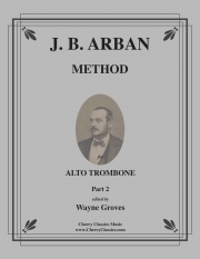 アーバン・メソッド・Part.2 (ジャン＝バティスト・アルバン)（アルトトロンボーン）【Method for Alto Trombone - Part 2】