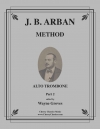 アーバン・メソッド・Part.2 (ジャン＝バティスト・アルバン)（アルトトロンボーン）【Method for Alto Trombone - Part 2】