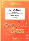 ヴァヤ・チコス  (ジェローム・ノーレ)（金管五重奏）【Vaya Chicos】