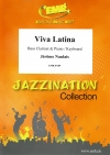 ラテン万歳  (ジェローム・ノーレ編曲)（バスクラリネット+ピアノ）【Viva Latina】