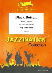 ブラック・ボトム  (レイ・ヘンダーソン)（金管五重奏）【Black Bottom】