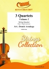 3つの四重奏曲・Vol.2（弦楽四重奏）【3 Quartets Volume 2】