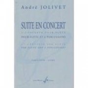 協奏的組曲  (アンドレ・ジョリヴェ)  (フルート+打楽器四重奏)（パート譜のみ）【Suite en concert】