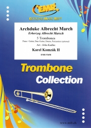 アルブレヒト大公行進曲（カレル・コムザーク2世）（トロンボーン五重奏）【Archduke Albrecht March】
