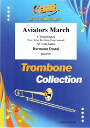 アビエーター・マーチ（ヘルマン・ドスタル）（トロンボーン五重奏）【Aviators March】