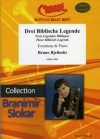 3つの聖書の伝説（ブルーノ・ビェリンスキ）（トロンボーン+ピアノ）【Drei Biblische Legenden】