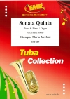 ソナタ・クインタ（ジュゼッペ・ヤッキーニ）（テューバ+ピアノ）【Sonata Quinta】