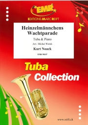 小人たちの衛兵行進曲（クルト・ノアック）（テューバ+ピアノ）【Heinzelmännchens Wachtparade】