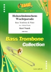 小人たちの衛兵行進曲（クルト・ノアック）（バストロンボーン+ピアノ）【Heinzelmännchens Wachtparade】
