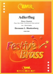 飛びゆく荒鷲・Op.67 (ハーマン・L.ブランケンブルク)（金管四重奏）【Adlerflug Concert March Op. 67】