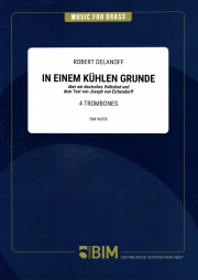 涼しい谷底で  (ロベルト・デラノフ)（トロンボーン四重奏）【In Einem Kühlen Grunde】