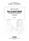 グラディエーター  (ロベルト・デラノフ)（トランペット四重奏）【Die Gladiatoren】