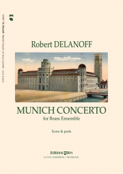 ミュンヘン協奏曲  (ロベルト・デラノフ)（金管十重奏）【Munich Concerto】