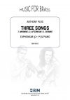 3つの歌  (アンソニー・プログ)（ユーフォニアム+ピアノ）【Three Songs】