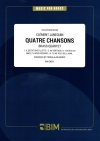 4つの歌  (クレマン・ジャヌカン)（金管四重奏）【Quatre Chansons】