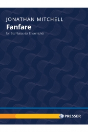 ファンファーレ（ジョナサン・ミッチェル）（フルート六重奏）【Fanfare】