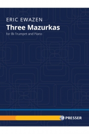 3つのマズルカ（エリック・イウェイゼン）（トランペット+ピアノ）【Three Mazurkas】