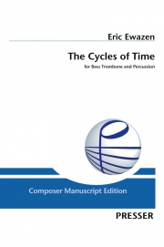 ザ・サイクルズ・オブ・タイム （エリック・イウェイゼン）（バストロンボーン+打楽器）【The Cycles of Time】