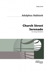 チャーチ・ストリート・セレナーデ（アドルファス・ヘイルストーク）(弦楽五重奏）【Church Street Serenade】