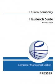 ハウブリッヒ組曲 (ローレン・ベルノフスキー)（金管六重奏）【Haubrich Suite】