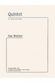 五重奏曲（ダン・ウェルチャー）（クラリネット+弦楽四重奏）【Quintet】