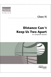 離れていても二人は別れない（陳 怡）（サックス四重奏）【Distance Can't Keep Us Two Apart】