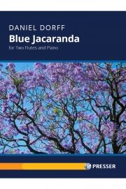 ブルー・ジャカランダ（ダニエル・ドーフ） (フルート二重奏+ピアノ)【Blue Jacaranda】