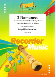 3つのロマンス（セルゲイ・ラフマニノフ）（ソプラノリコーダー+ピアノ）【3 Romances】