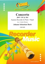 協奏曲・BWV.595＆984 (バッハ)（ソプラノリコーダー+ピアノ）【Concerto BWV 595 &984】