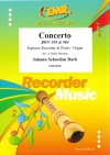 協奏曲・BWV.595＆984 (バッハ)（ソプラノリコーダー+ピアノ）【Concerto BWV 595 &984】