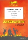 スウィート・スー・ジャスト・ユー（ヴィクター・ヤング）（ソプラノサックス+ピアノ）【Sweet Sue, Just You】