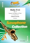 テープは切られた・Op.45（エドゥアルド・シュトラウス）（ソプラノサックス+ピアノ）【Bahn Frei Op. 45】