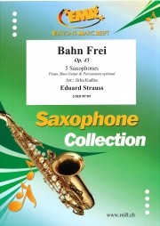 テープは切られた・Op.45（エドゥアルド・シュトラウス）（サックス五重奏）【Bahn Frei Op. 45】