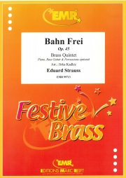 テープは切られた・Op.45（エドゥアルド・シュトラウス）（金管五重奏）【Bahn Frei Op. 45】