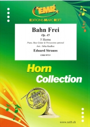 テープは切られた・Op.45（エドゥアルド・シュトラウス）（ホルン五重奏）【Bahn Frei Op. 45】