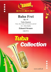 テープは切られた・Op.45（エドゥアルド・シュトラウス）（テューバ四重奏）【Bahn Frei Op. 45】