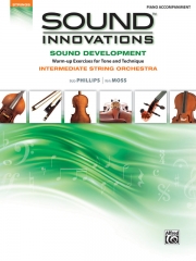 中級弦楽奏者のための「サウンド・イノベーションズ」（ピアノ）【Sound Innovations for String Orchestra: Sound Development 】