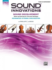 上級弦楽奏者のための「サウンド・イノベーションズ」（ピアノ）【Sound Innovations for String Orchestra: Sound Development 】