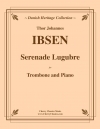 セレナーデ・リュギュブル （トール・ヨハネス・イプセン）（トロンボーン+ピアノ）【Serenade Lugubre】
