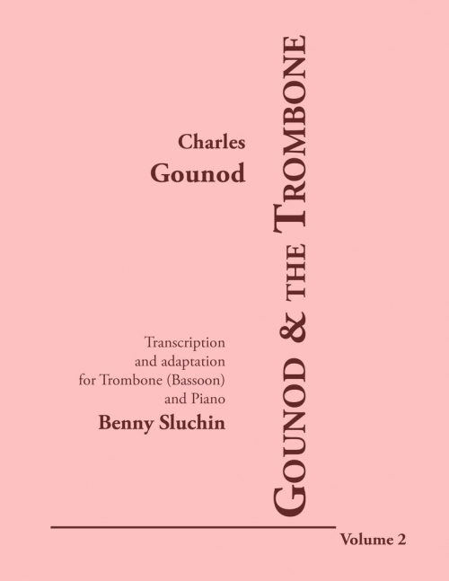 グノー・アンド・ザ・トロンボーン・Vol.2（シャルル・グノー）（バスーン+ピアノ）【Gounod and the Trombone・Vol.2】