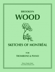 モントリオールのスケッチ  (ブルックリン・ウッド)（トロンボーン+ピアノ）【Sketches of Montreal】