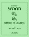 モントリオールのスケッチ  (ブルックリン・ウッド)（トロンボーン+ピアノ）【Sketches of Montreal】