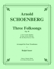 3つの民謡・Op.49  (アルノルト・シェーンベルク)（トロンボーン四重奏）【Three Folksongs, Op. 49】