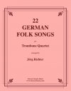 22のドイツ民謡（トロンボーン四重奏）【22 German Folk Songs】