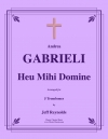 Heu Mihi, Domine  (アンドレア・ガブリエリ)（トロンボーン五重奏）