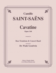 カヴァティーナ・Op.144（カミーユ・サン＝サーンス）（バストロンボーン・フィーチャー）【Cavatine, Opus 144】