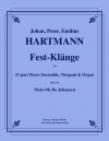 フェスト・クレンゲ（ヨハン・ペーター・エミリウス・ハートマン)（金管十一重奏）【Fest-Klänge】