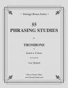 55のフレーズ練習 (ヤロスラヴ・キメラ)（トロンボーン）【55 Phrasing Studies】