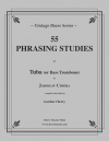 55のフレーズ練習 (ヤロスラヴ・キメラ)（バストロンボーン）【55 Phrasing Studies】